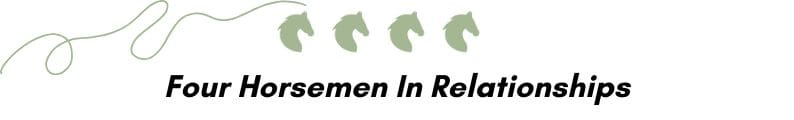 Stylized text reads "Four Horsemen In Relationships" with horse icons above and a curvy line to the left.