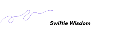 Swiftie Wisdom" text in black with a decorative purple underline. White background.